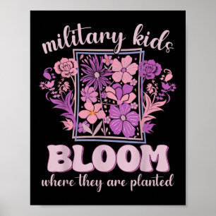 Poster Les Enfants Militaires Fleurissent Là Où Ils Ont P