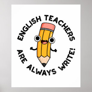 Poster Les Enseignants Anglais Sont Toujours Écrire Un Je