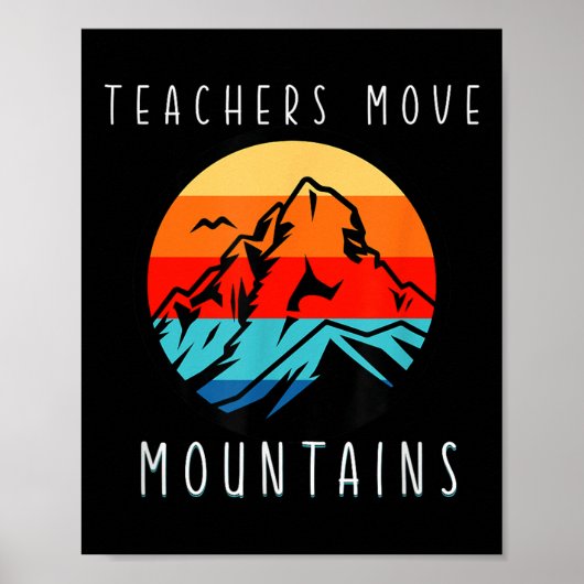 Poster Les enseignants déplacent des montagnes, citation (Devant)