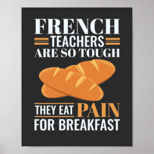 Poster Les Enseignants Français Sont Si Difficiles Qu'Ils