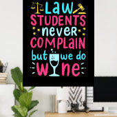 Poster Les étudiants en droit ne se plaignent jamais (Bureau à domicile)
