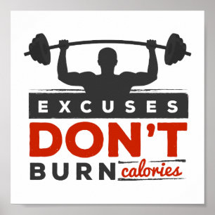 Poster Les excuses ne brûlent pas le gymnase des calories