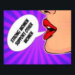 Poster Les Femmes Fortes Se Soutiennent Les Unes Les Autr<br><div class="desc">Cette affiche féministe vintage présente les belles lèvres rouges d'une jeune fille pop art rétro sur un sunburst violet et rose cool. La bulle de discussion se lit : Les femmes fortes soutiennent les autres femmes. Commandez pour vos amies et modèles féminins.</div>