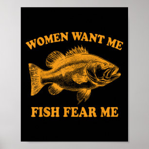Poster Les femmes veulent que je poisson peur moi drôle F
