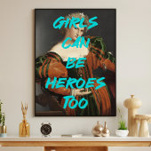 Poster Les filles peuvent être des héros à la Citation de
