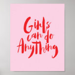 Poster Les filles peuvent faire n'importe quoi féminisme<br><div class="desc">Les filles peuvent faire n'importe quoi féminisme féministe motivation typographique Poster ou imprimé d'art. C'est le cadeau idéal pour vous-même,  pour les membres de votre famille et pour vos amis.</div>