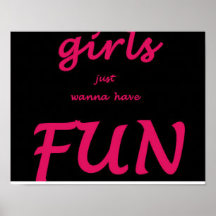 Poster les filles veulent juste avoir l'amusement