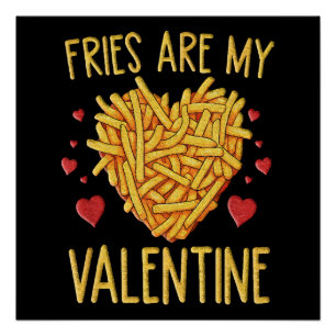 Poster Les Fries françaises sont ma Saint Valentin