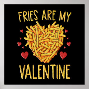 Poster Les Fries françaises sont ma Saint Valentin