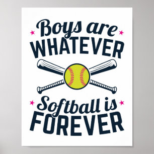 Poster Les garçons sont ce que le softball est pour toujo