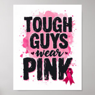 Poster Les Gars Durs Portent Rose Conscience du cancer du