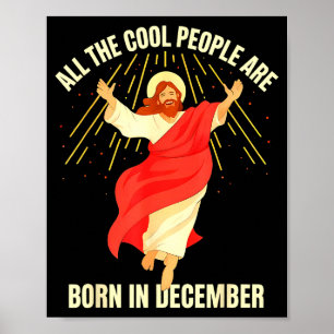 Poster Les gens cool sont nés en décembre Christian Noël