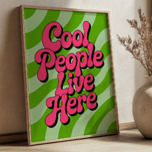Poster "Les gens cool vivent ici" Typographie Groovy Rétr