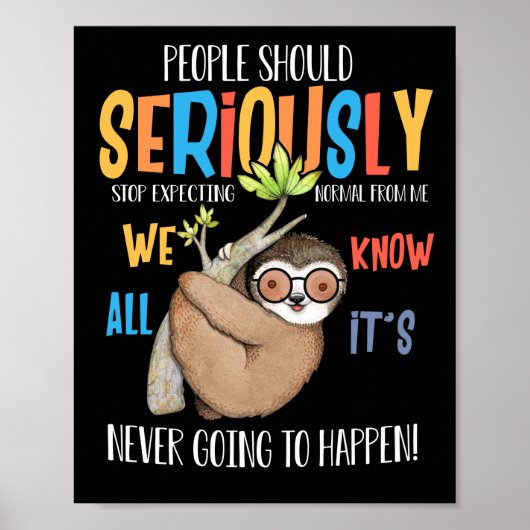 Poster Les Gens Devraient Sérieusement Cesser De S'Attend (Devant)
