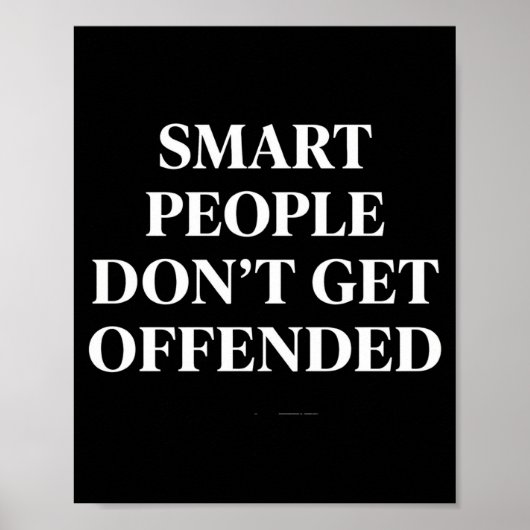 Poster Les gens intelligents ne s'offensent pas (Devant)