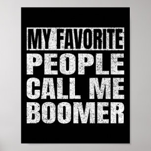 Poster Les gens préférés m'appellent Boomer Grand-père Pè