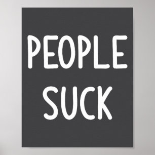 Poster Les gens sont nuls, Drôle, Blague, Sarcastique, Fa