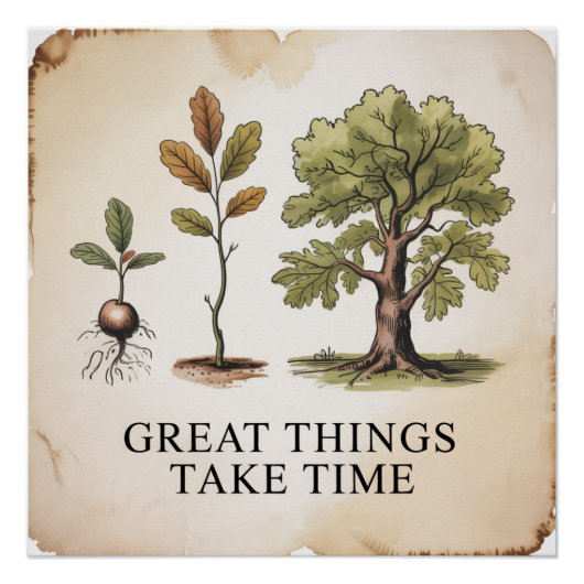 Poster Les Grandes Choses Prennent du Temps (Devant)