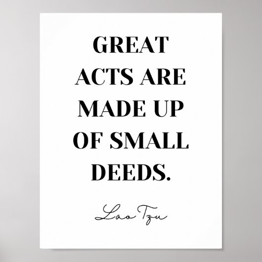 Poster Les Grands Actes Sont Composés De Petits Actes - L (Devant)