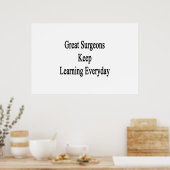 Poster Les grands chirurgiens continuent à apprendre tous (Cuisine)