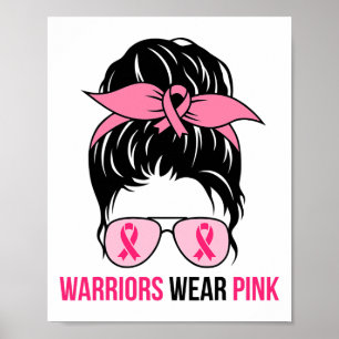 Poster Les guerriers portent rose Messy Bun Maman Cancer