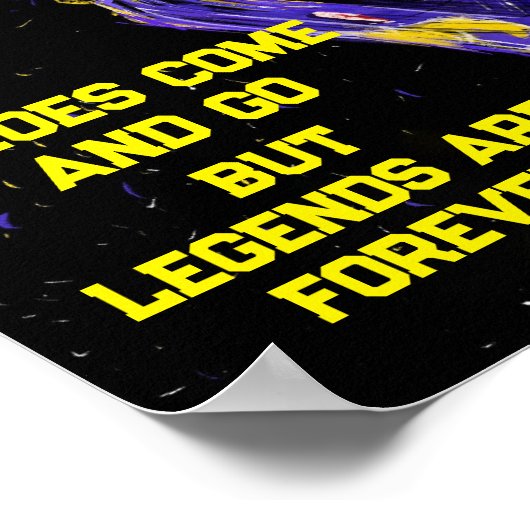 Poster Les Héros Vont Et Vont Mais Les Légendes Sont Pour (Coin)