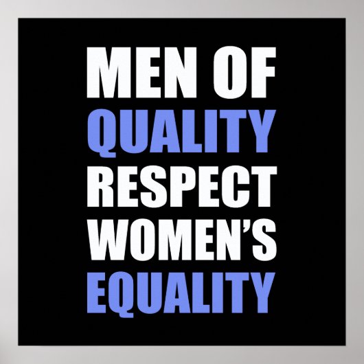 Poster "Les hommes de qualité respectent l'égalité des fe (Devant)