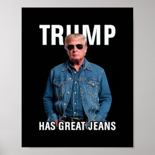 Poster Les hommes femmes Trump a de super jeans drôle mèm