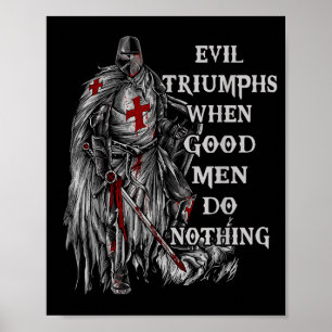 Poster Les hommes malsains triomphent quand les bons rien