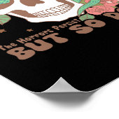 Poster Les Horreurs Persistent Mais Moi Aussi (Coin)