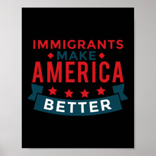 Poster Les immigrants améliorent l'Amérique - Les Etats-U