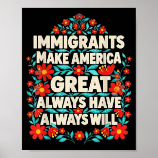 Poster Les immigrants rendent l'amérique grande ont toujo
