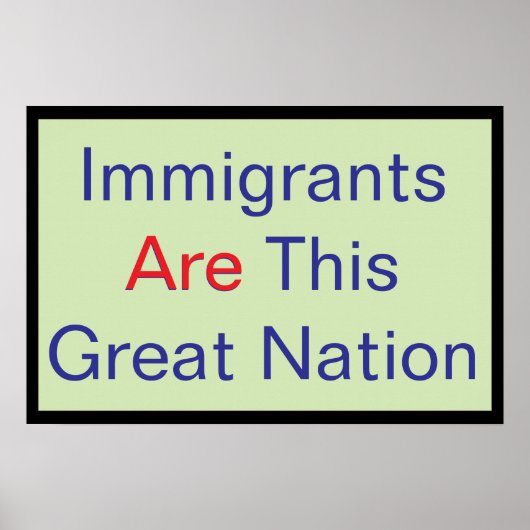 Poster Les immigrants SONT cette Grande Nation (Devant)