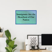 Poster Les immigrants sont notre battement de coeur (Bureau à domicile)