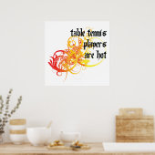 Poster Les Joueurs De Tennis De Table Sont Chauds (Cuisine)