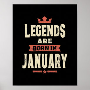 Poster Les légendes sont nées en Janvier - Janvier Annive