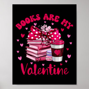 Poster Les livres sont mon valentin Bibliothécaire Saint-