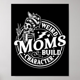 Poster Les mamans bizarres construire le caractère squele
