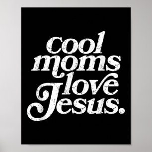 Poster Les mamans cool aiment Jésus