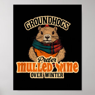 Poster Les marmottes préfèrent le vin chaud à l'hiver