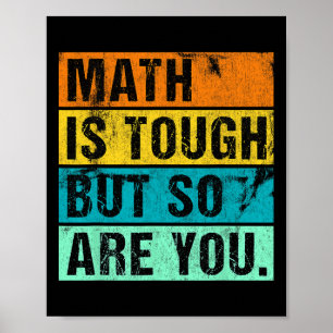 Poster Les maths c'est dur, mais vous aussi Retour au mat