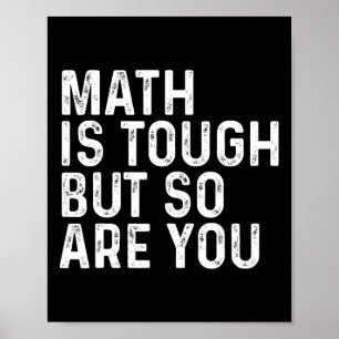 Poster Les maths sont dures mais vous êtes dur aussi prof