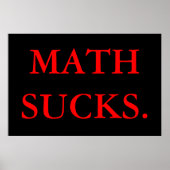 Poster Les Maths Sucks. (Devant)