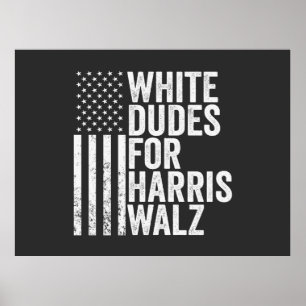 Poster Les Mecs Blancs De Harris Walz Élection Du Drapeau
