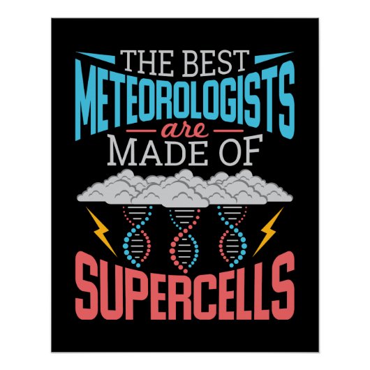 Poster Les Meilleurs Météorologues Supercellules drôle Mé (Devant)