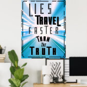 Poster Les mensonges se déplacent plus vite que la vérité (Bureau à domicile)