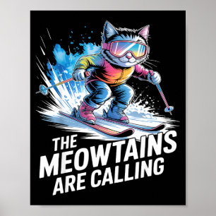 Poster Les Meowtains appellent le skieur de chat de ski d