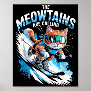 Poster Les meowtains appellent le skieur de ski drôle de