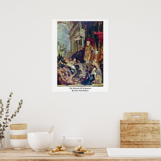 Poster Les Miracles De Saint Ignace Par Pierre Paul Ruben (Cuisine)