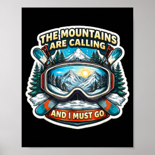 Poster Les montagnes appellent et doivent aller skier ski